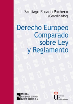 Derecho europeo comparado sobre Ley y Reglamento Derecho europeo comparado sobre Ley y Reglamento