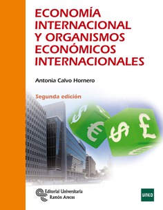 Economía internacional y organismos económicos internacionales Economía internacional y organismos económicos internacionales