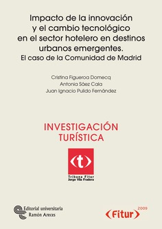 Impacto de la innovación y el cambio tecnológico en el sector hostelero en destinos urbanos emergentes Impacto de la innovación y el cambio tecnológico en el sector hostelero en destinos urbanos emergentes