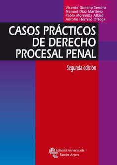 Casos prácticos de Derecho procesal penal Casos prácticos de Derecho procesal penal