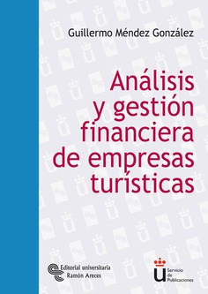Análisis y gestión financiera de empresas turísticas Análisis y gestión financiera de empresas turísticas