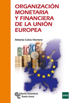 Organización monetaria y financiera de la Unión Europea Organización monetaria y financiera de la Unión Europea