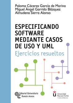 Especificando software mediante casos de USO y UML Especificando software mediante casos de USO y UML