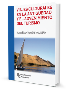 Viajes culturales en la Antigüedad y el advenimiento del turismo