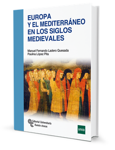 Europa y el Mediterráneo en los siglos medievales Europa y el Mediterráneo en los siglos medievales