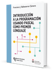 Introducción a la programación usando Pascal como primer lenguaje