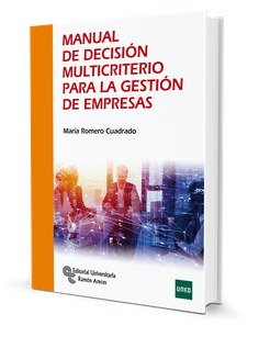 Manual de decisión multicriterio para la gestión de empresas