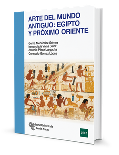 Arte del mundo antiguo: Egipto y Próximo Oriente