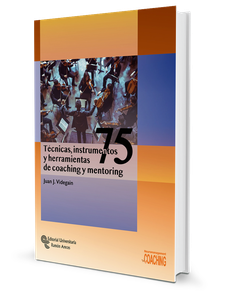 75 Técnicas, instrumentos y herramientas de coaching y mentoring