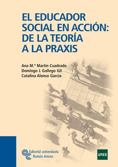 El educador social en acción: de la teoría a la praxis El educador social en acción: de la teoría a la praxis