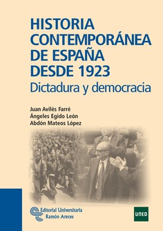 Historia Contemporánea de España desde 1923 Historia Contemporánea de España desde 1923