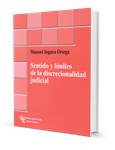 Sentido y límites de la discrecionalidad judicial