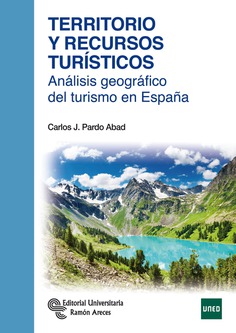 Territorio y recursos turísticos Territorio y recursos turísticos