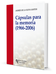 Cápsulas para la memoria (1966 - 2006)