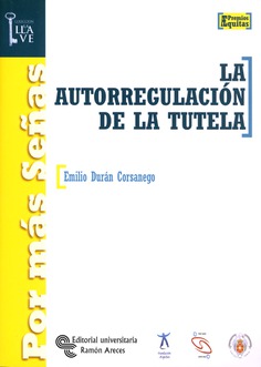 La autorregulación de la tutela La autorregulación de la tutela