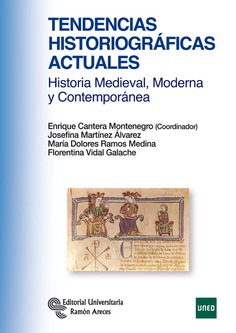 Tendencias historiográficas actuales Tendencias historiográficas actuales