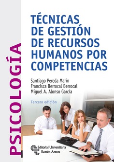 Técnicas de gestión de recursos humanos por competencias Técnicas de gestión de recursos humanos por competencias