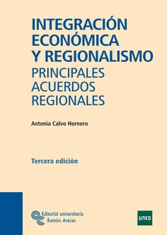 Integración económica y regionalismo Integración económica y regionalismo