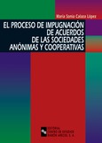 El proceso de impugnación de acuerdos de las sociedades anónimas y cooperativas