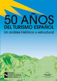 50 Años del turismo español 50 Años del turismo español