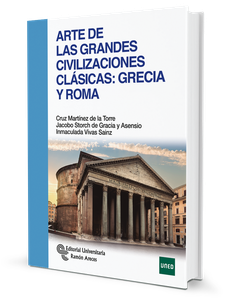 Arte de las grandes civilizaciones clásicas: Grecia y Roma Arte de las grandes civilizaciones clásicas: Grecia y Roma