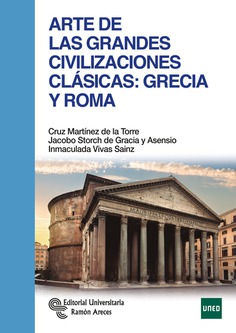 Arte de las grandes civilizaciones clásicas: Grecia y Roma Arte de las grandes civilizaciones clásicas: Grecia y Roma