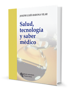 Salud, tecnología y saber médico Salud, tecnología y saber médico