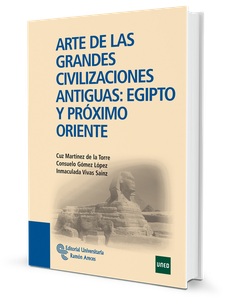 Arte de las grandes civilizaciones antiguas: Egipto y Próximo Oriente