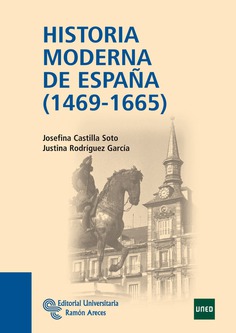 Historia Moderna de España (1469 - 1665) Historia Moderna de España (1469 - 1665)