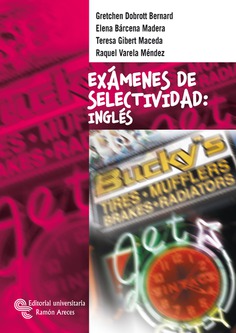 Exámenes de selectividad: Inglés Exámenes de selectividad: Inglés