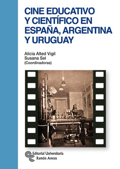 Cine educativo y científico en España, Argentina y Uruguay Cine educativo y científico en España, Argentina y Uruguay