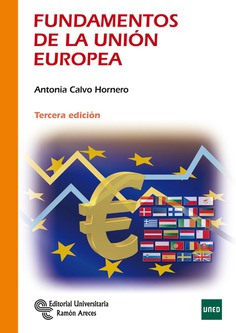 Fundamentos de la Unión Europea Fundamentos de la Unión Europea