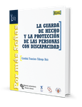 La guarda de hecho y la protección de las personas con discapacidad