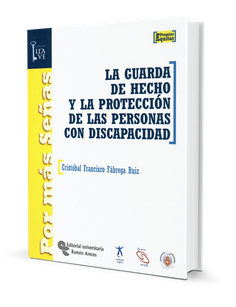 La guarda de hecho y la protección de las personas con discapacidad