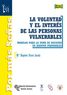 La voluntad y el interés de las personas vulnerables La voluntad y el interés de las personas vulnerables