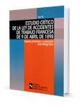 Estudio crítico de la Ley de accidentes de trabajo francesa de 9 de abril de 1898