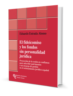 El fideicomiso y los fondos sin personalidad jurídica