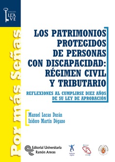 Los patrimonios protegidos de personas con discapacidad: régimen civil y tributario
