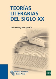 Teorías literarias del siglo XX Teorías literarias del siglo XX