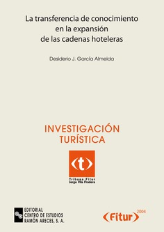 La transferencia de conocimiento en la expansión de las cadenas hoteleras La transferencia de conocimiento en la expansión de las cadenas hoteleras