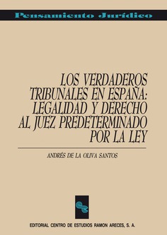 Los verdaderos tribunales en España Los verdaderos tribunales en España
