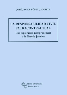 La responsabilidad civil extracontractual