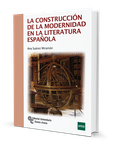 La construcción de la modernidad en la literatura española