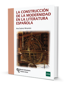 La construcción de la modernidad en la literatura española