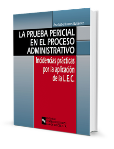 La prueba pericial en el proceso administrativo