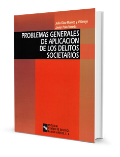 Problemas generales de aplicación de los delitos societarios