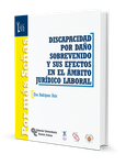 Discapacidad por daño sobrevenido y sus efectos en el ámbito jurídico-laboral