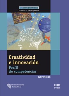 Creatividad e Innovación. Cuaderno de auto-diagnóstico Creatividad e Innovación. Cuaderno de auto-diagnóstico