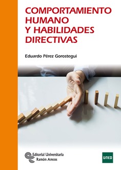 Comportamiento humano y habilidades directivas Comportamiento humano y habilidades directivas