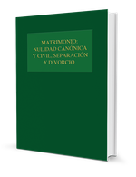 Matrimonio: nulidad canónica y civil, separación y divorcio
